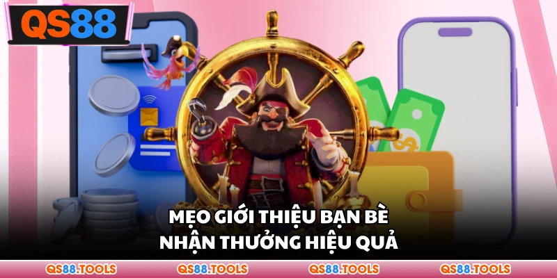 Giới Thiệu Bạn Bè - Tìm Bạn Chơi Chung, Nhận Thưởng Khủng 1 Mẹo giới thiệu bạn bè nhận thưởng hiệu quả