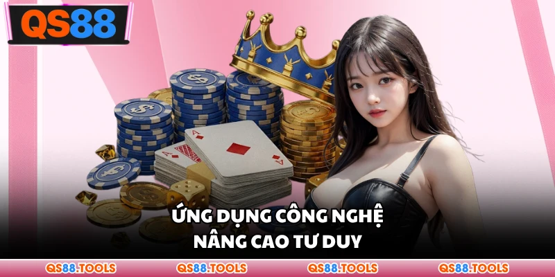 Tool Soi Lá Bài 2026 - Những Bí Quyết Dự Đoán Chính Xác 3 Ứng dụng công nghệ nâng cao tư duy